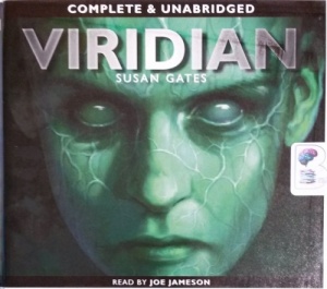 Viridian written by Susan Gates performed by Joe Jameson on CD (Unabridged)